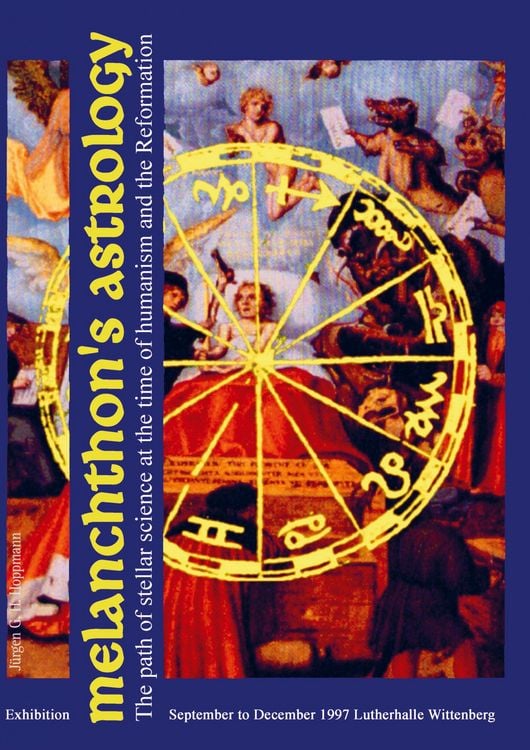 Produktbild: Melanchthon's Astrology. Celestial Science at the time of Humanism and Reformation