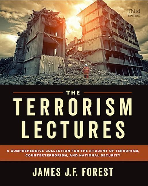 Produktbild: The Terrorism Lectures: A Comprehensive Collection for the Student of Terrorism, Counterterrorism, and National Security