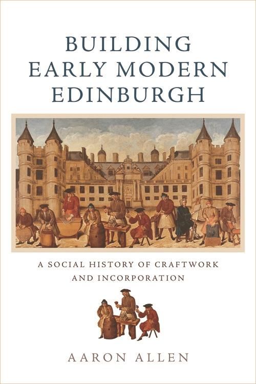Produktbild: Building Early Modern Edinburgh