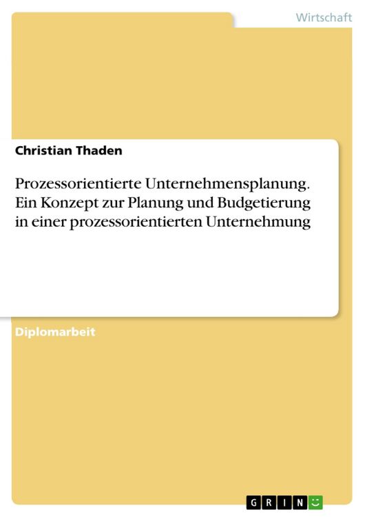 Produktbild: Prozessorientierte Unternehmensplanung - ein Konzept zur Planung und Budgetierung in einer prozessorientierten Unternehmung