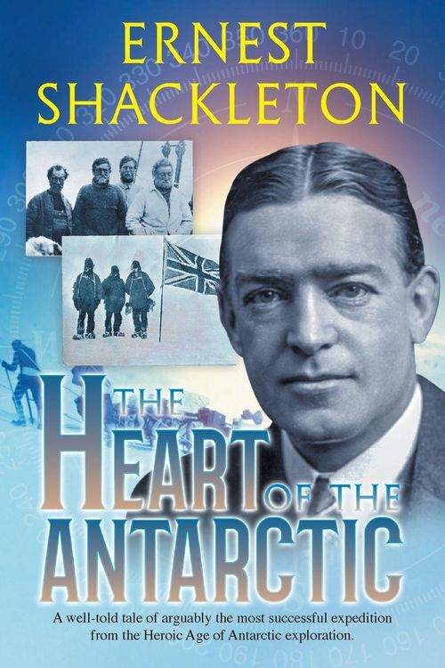 Produktbild: The Heart of the Antarctic (Annotated)