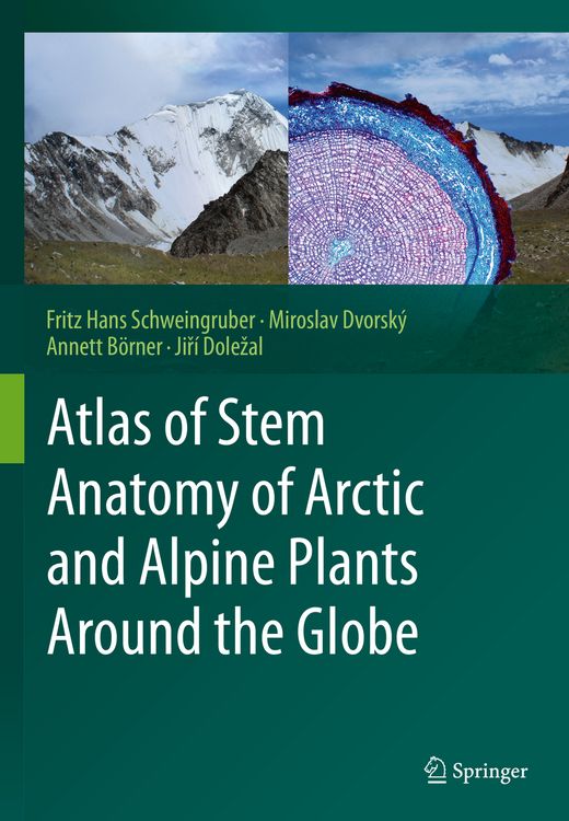 Produktbild: Atlas of Stem Anatomy of Arctic and Alpine Plants Around the Globe
