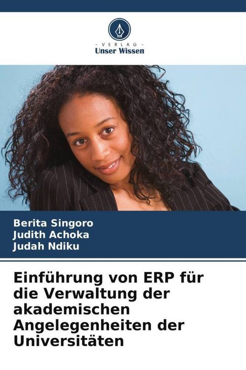 Produktbild: Einf&uuml;hrung von ERP f&uuml;r die Verwaltung der akademischen Angelegenheiten der Universit&auml;ten