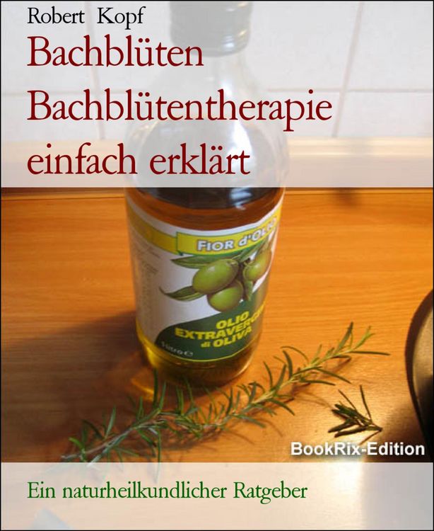 Produktbild: Bachbl&uuml;ten Bachbl&uuml;tentherapie einfach erkl&auml;rt