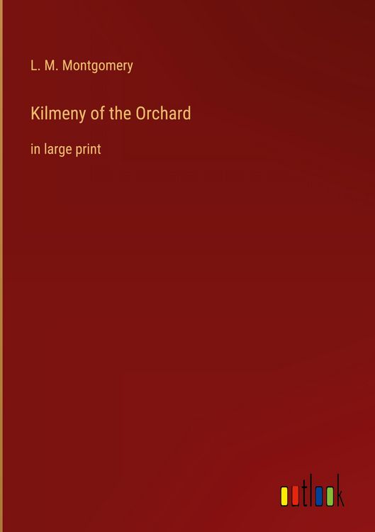 Produktbild: Kilmeny of the Orchard