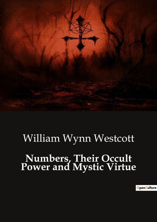 Produktbild: Numbers, Their Occult Power and Mystic Virtue
