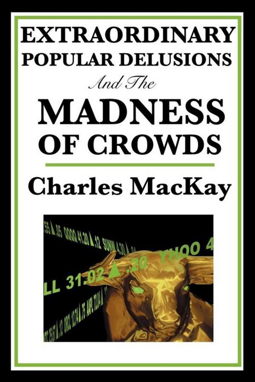 Produktbild: Extraordinary Popular Delusions and the Madness of Crowds