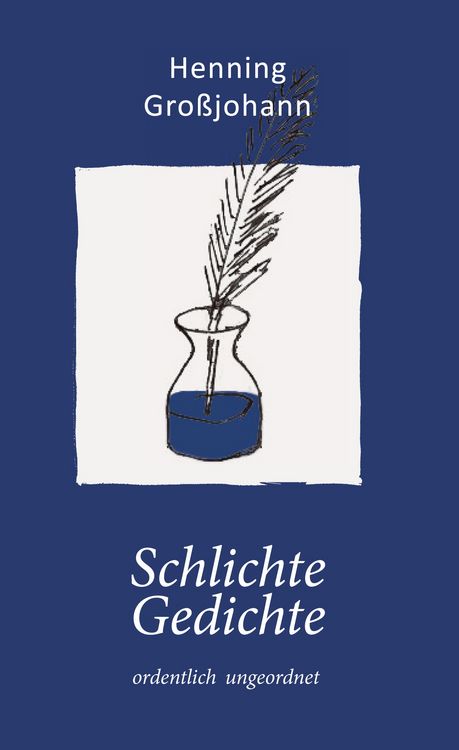 Produktbild: Schlichte Gedichte - ordentlich ungeordnet