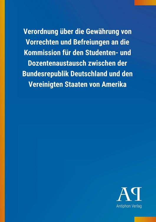 Produktbild: Verordnung &uuml;ber die Gew&auml;hrung von Vorrechten und Befreiungen