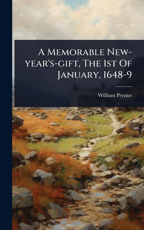 Produktbild: A Memorable New-year's-gift, The 1st Of January, 1648-9