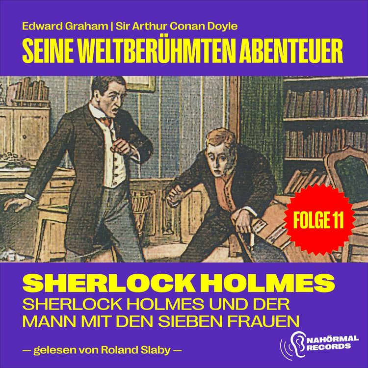 Produktbild: Sherlock Holmes und der Mann mit den sieben Frauen (Seine weltberühmten Abenteuer, Folge 11)