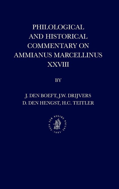 Produktbild: Philological and Historical Commentary on Ammianus Marcellinus XXVIII