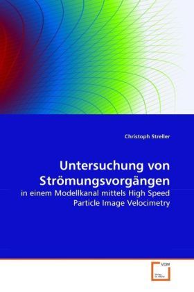 Produktbild: Streller, C: Untersuchung von Str&ouml;mungsvorg&auml;ngen