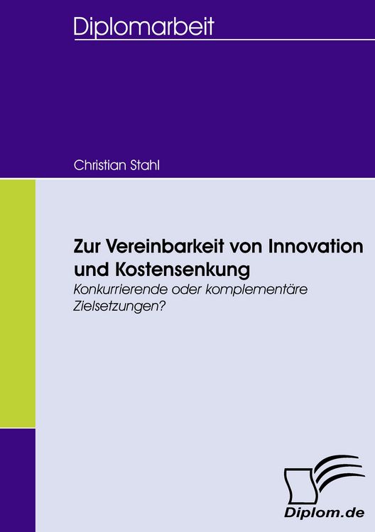 Produktbild: Zur Vereinbarkeit von Innovation und Kostensenkung