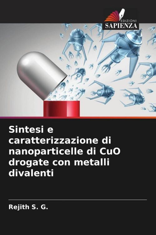 Produktbild: Sintesi e caratterizzazione di nanoparticelle di CuO drogate con metalli divalenti
