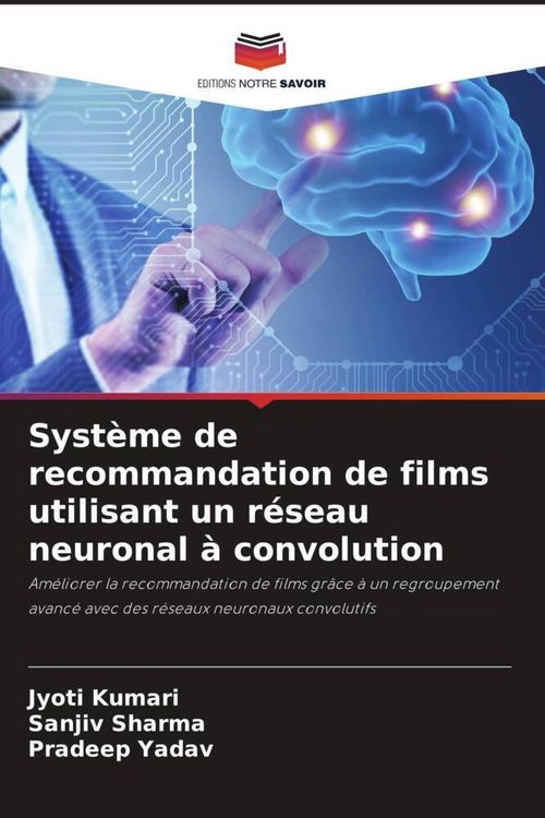Produktbild: Syst&egrave;me de recommandation de films utilisant un r&eacute;seau neuronal &agrave; convolution