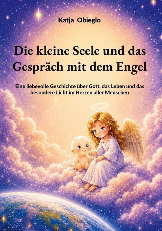 Produktbild: Die kleine Seele und das Gespr&auml;ch mit dem Engel