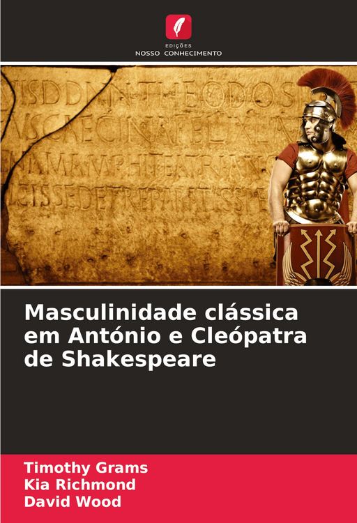 Produktbild: Masculinidade cl&aacute;ssica em Ant&oacute;nio e Cle&oacute;patra de Shakespeare
