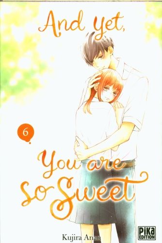 Produktbild: And yet, you are so sweet. Tome 6