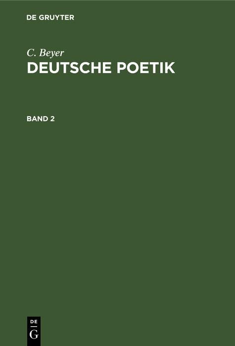 Produktbild: C. Beyer: Deutsche Poetik. Band 2