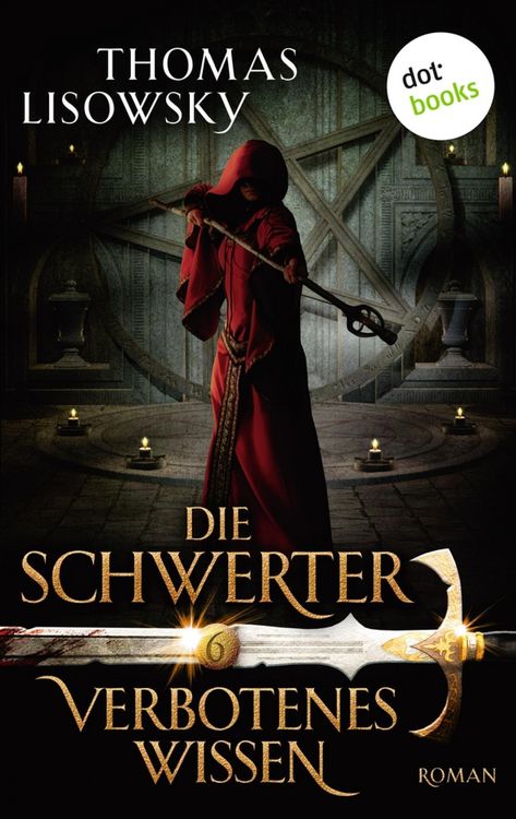 Produktbild: DIE SCHWERTER - Band 6: Verbotenes Wissen