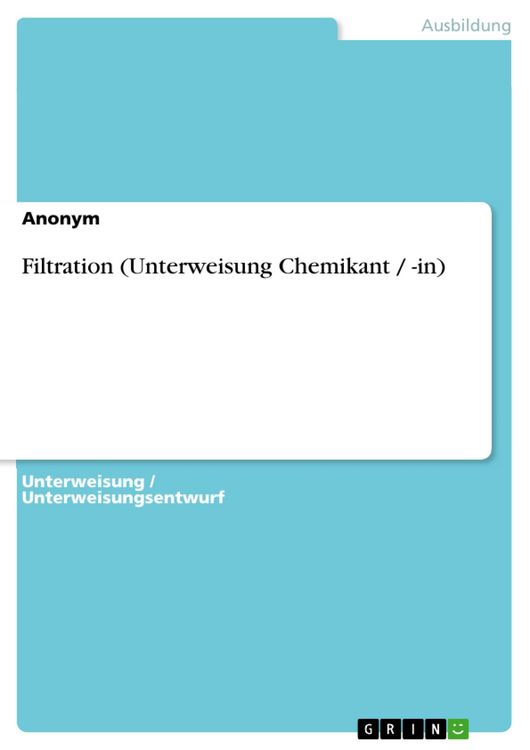 Produktbild: Filtration (Unterweisung Chemikant / -in)