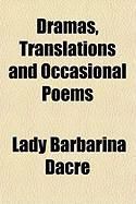 Produktbild: Dramas, Translations and Occasional Poems