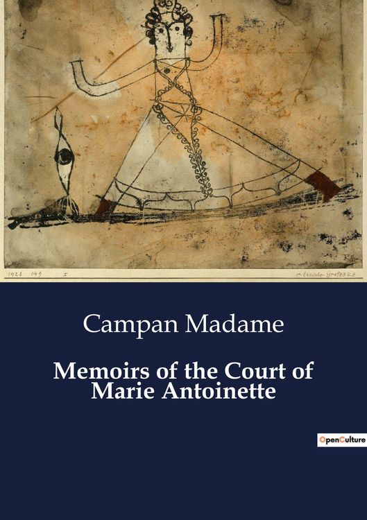 Produktbild: Memoirs of the Court of Marie Antoinette