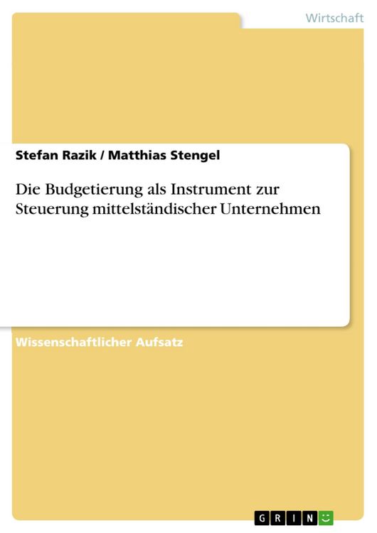 Produktbild: Die Budgetierung als Instrument zur Steuerung mittelst&auml;ndischer Unternehmen