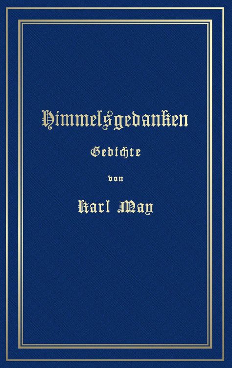 Produktbild: Himmelsgedanken. Gedichte von Karl May
