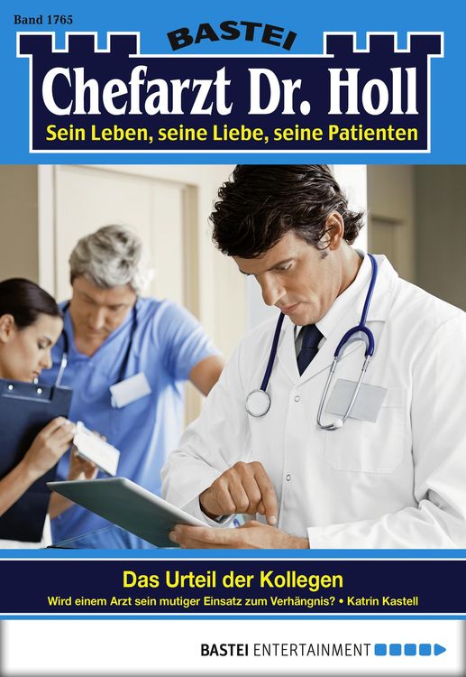 Bild vom Artikel Chefarzt Dr. Holl 1765 vom Autor Katrin Kastell