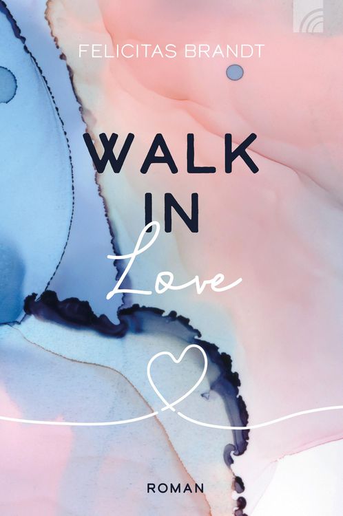 Bild vom Artikel Walk in LOVE vom Autor Felicitas Brandt