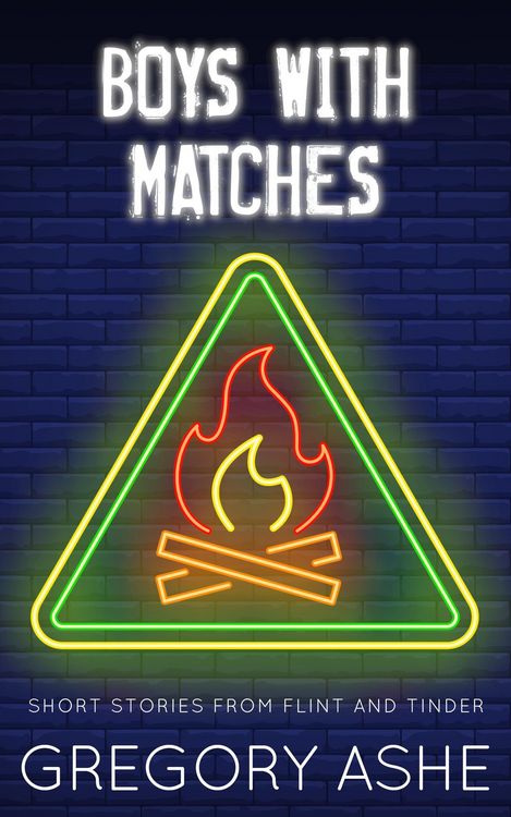 Produktbild: Boys with Matches (Flint and Tinder, #4)