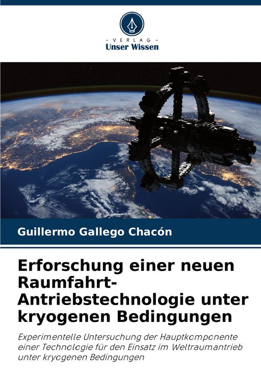 Produktbild: Erforschung einer neuen Raumfahrt-Antriebstechnologie unter kryogenen Bedingungen