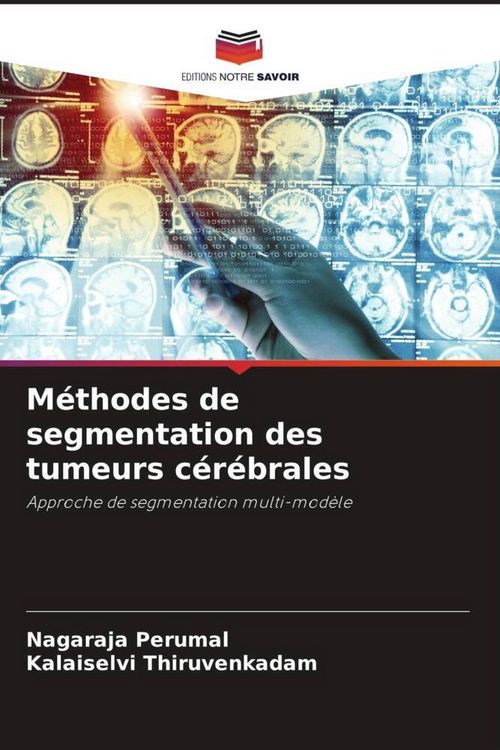 Produktbild: M&eacute;thodes de segmentation des tumeurs c&eacute;r&eacute;brales