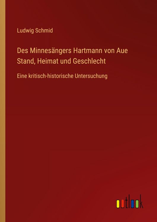 Produktbild: Des Minnes&auml;ngers Hartmann von Aue Stand, Heimat und Geschlecht