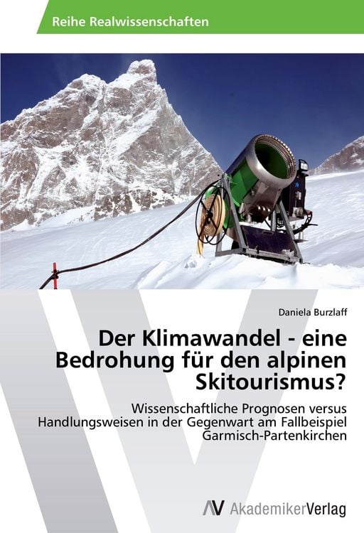 Produktbild: Der Klimawandel - eine Bedrohung f&uuml;r den alpinen Skitourismus?