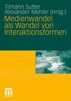 Produktbild: Medienwandel als Wandel von Interaktionsformen