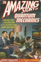 Produktbild: Kakalios, J: The Amazing Story of Quantum Mechanics