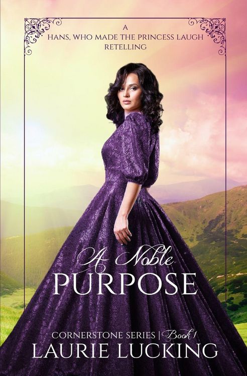 Produktbild: A Noble Purpose (Cornerstone Series, #1)