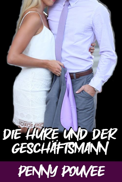 Produktbild: Die Hure und der Gesch&auml;ftsmann