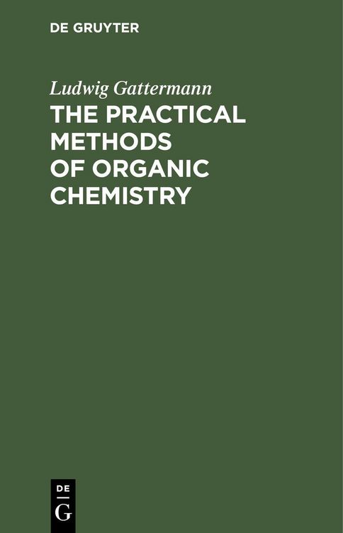 Produktbild: The Practical Methods of Organic Chemistry