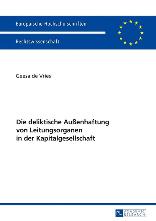 Produktbild: Die deliktische Au&szlig;enhaftung von Leitungsorganen in der Kapitalgesellschaft