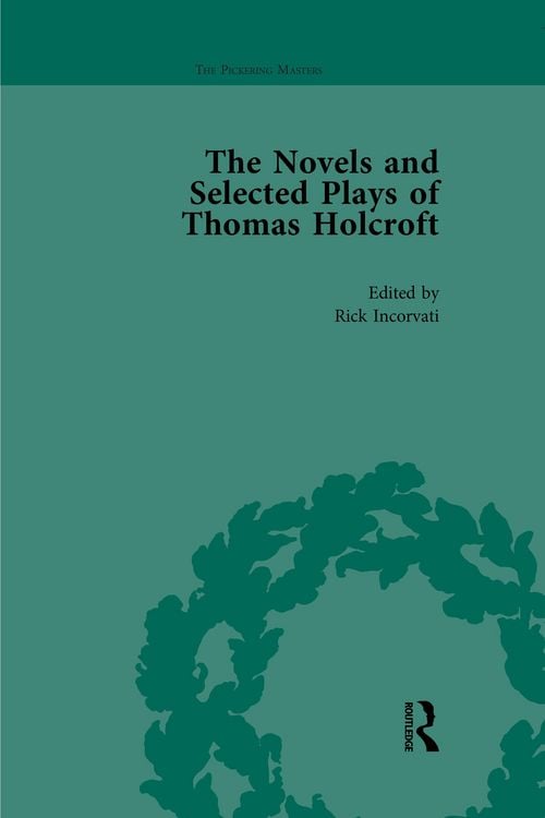 Produktbild: The Novels and Selected Plays of Thomas Holcroft Vol 1