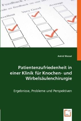 Produktbild: Wessel, A: Patientenzufriedenheit in einer Klinik f&iquest;rKnochen