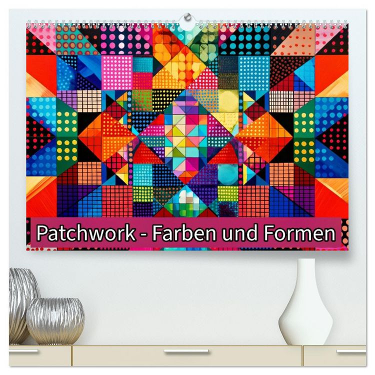 Produktbild: Patchwork - Farben und Formen (hochwertiger Premium Wandkalender 2026 DIN A2 quer), Kunstdruck in Hochglanz