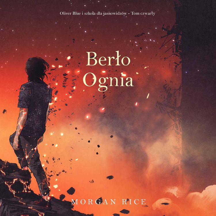 Produktbild: Berło ognia (Oliver Blue i szkoła dla jasnowidz&oacute;w - Tom czwarty)