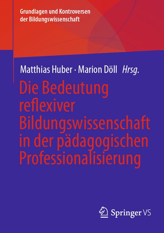 Produktbild: Die Bedeutung reflexiver Bildungswissenschaft in der p&auml;dagogischen Professionalisierung