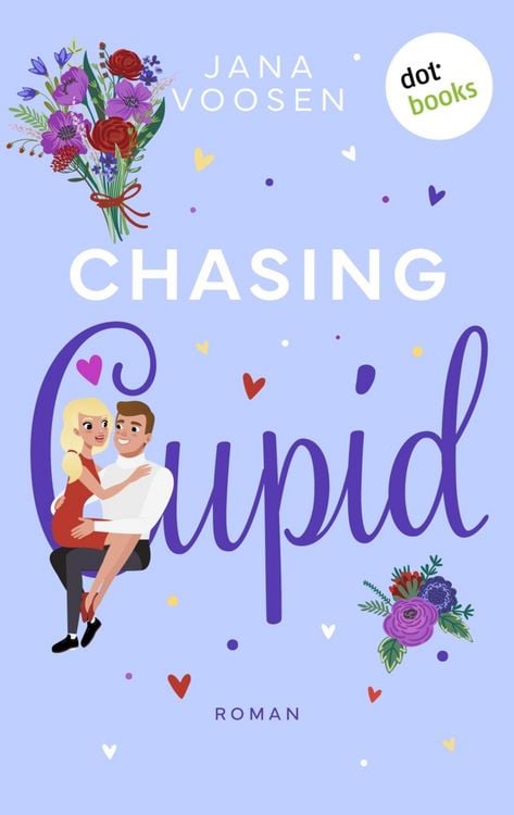 Produktbild: Chasing Cupid - oder: Er liebt mich
