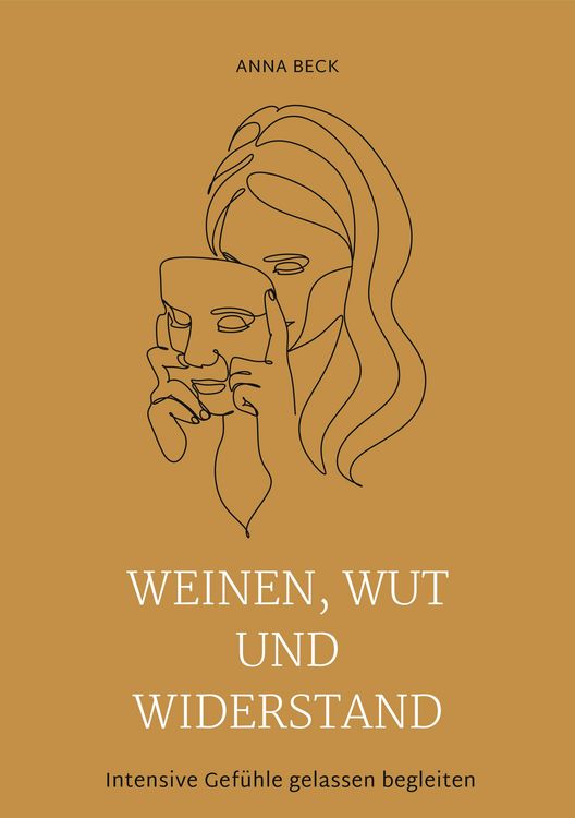 Produktbild: Weinen, Wut und Widerstand